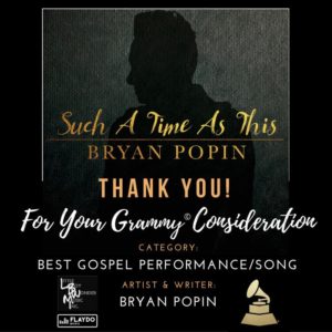 For Your Grammy Consideration Bryan Popin Such A Time As This